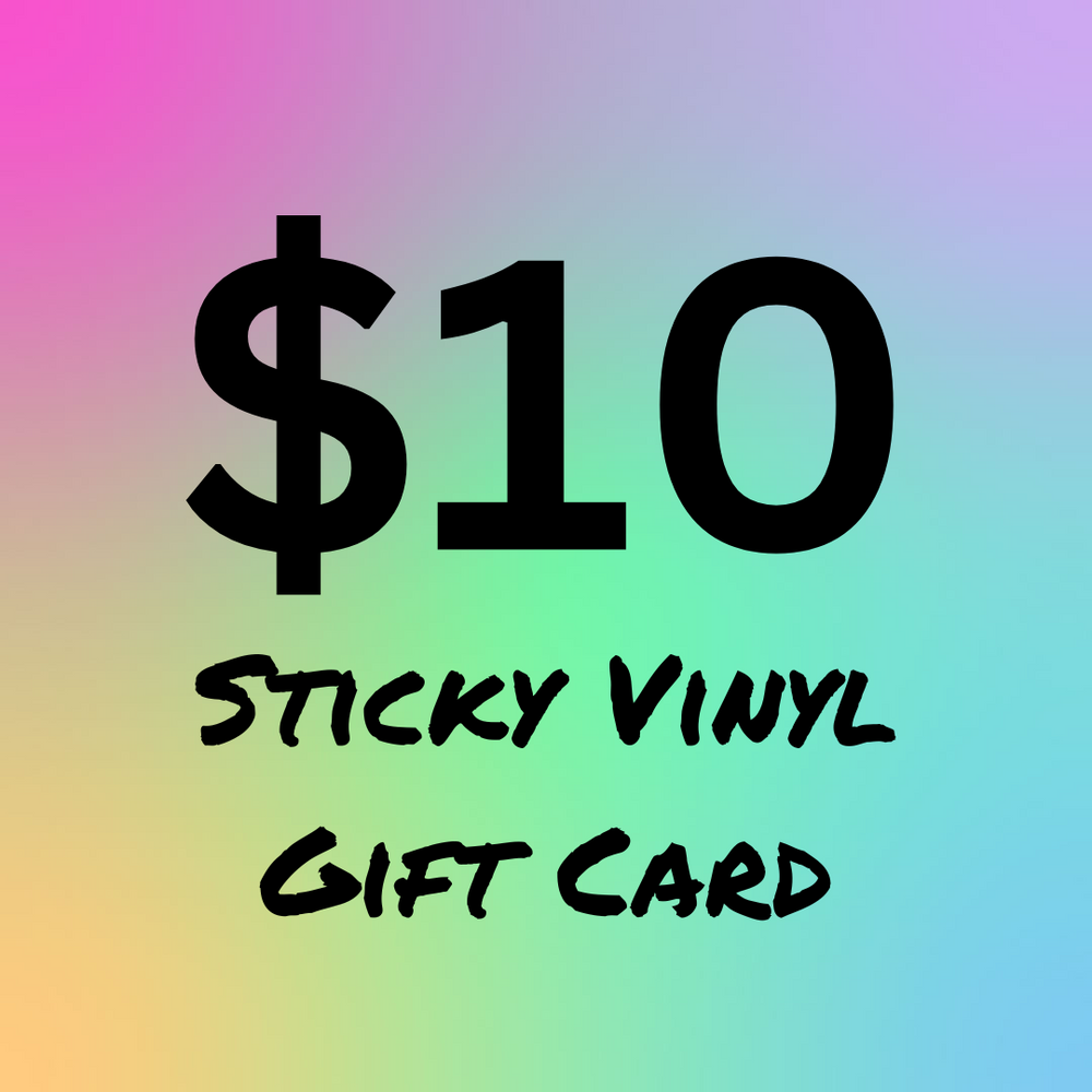 Sticky Vinyl Gift Card