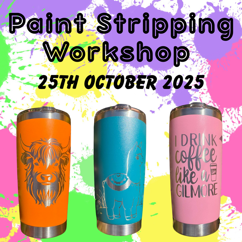 Saturday 25th October 2025: Personalised Tumbler Workshop - Paint Stripping